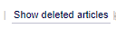 Button Show deleted articles.